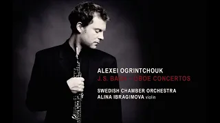 J. S. Bach - Oboe Concertos - A. Ogrintchouk