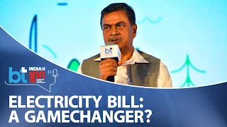 How Will The Electricity Bill Be A Game Changer For The Power Sector?