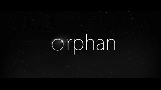Orphan Launch Trailer (PC Mac Linux Steam GOG)