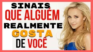 6 Sinais Que Revelam Se Alguém Gosta de Você