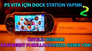 PS Vita için Dock Station Yapıyoruz! Bölüm:2 Bu Sefer BEDAVA!