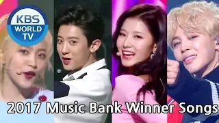 2017 Music Bank Winner Songs | 2017 뮤직뱅크 1위 노래 [MUSIC BANK / Editor's Picks]