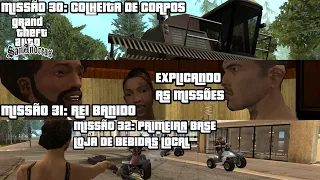 GTA SA - EXPLICANDO AS MISSÕES #16 - COLHEITA DE CORPOS(30), REI BANIDO(31) E PRIMEIRA BASE(32)