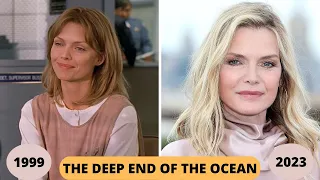 The Deep End of the Ocean (1999) Cast⭐Then and Now (1999 vs 2023)⭐How They Changed⭐Real Name and Age