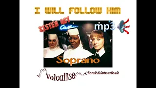 I will follow him   Soprano   mp3 pour chorale   Sister act