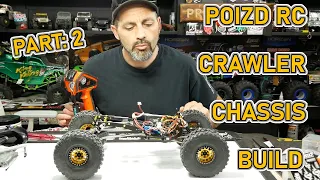 1/10 SCALE POIZD RC CRAWLER CHASSIS BUILD: PART 2