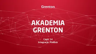 Akademia Grenton - Część 14. Integracje: Modbus