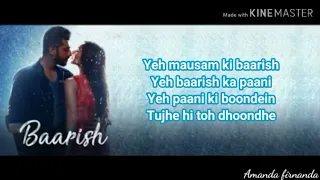 Baarish (Lyrics) - Female Version || Shraddha Kapoor || Half Girlfriend