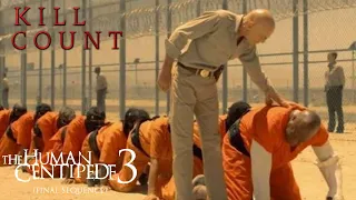 The Human Centipede 3 (2015) - Kill Count