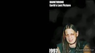 The Evolution of Darkthrone (1986 to present) but it's following the year number
