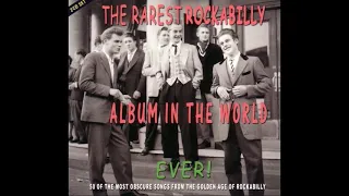 THE Rarest Rockabilly Album In The World Ever! CD 1