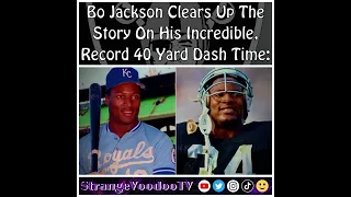 Bo Knows His 40 Time: Bo Jackson's 40 Yard Dash (A Behind The Scenes Story)!