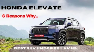 6 BIG Reasons To Buy The Honda Elevate  | Best SUV Under 20 Lakhs! #suv #automobile #car