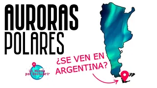 Descubriendo AURORAS POLARES: ¿Es posible verlas en Argentina?