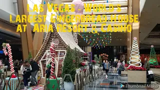 Las Vegas - World's Largest Gingerbread House at Aria!