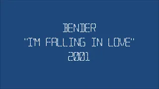 Bender - I'm Falling In Love (Radio Edit)