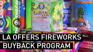 LA City's Fireworks Buyback Program Aims to Keep Explosives Off Street | NBCLA