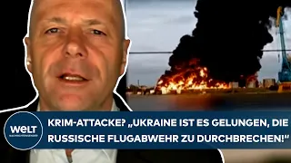 PUTINS KRIEG: Krim-Attacke? "Der Ukraine ist es gelungen, die russische Flugabwehr zu durchbrechen"