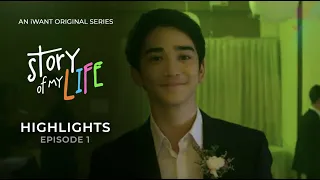 Episode 1  Highlights | Story Of My Life | iWant Original Series