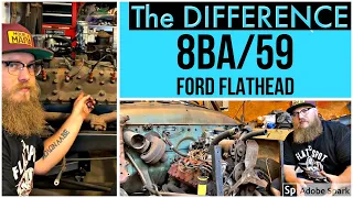 Difference Between 8BA and 59 Ford Flatheads!