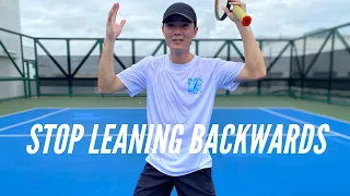 Beginner Tennis Lesson: Stop Leaning Back!