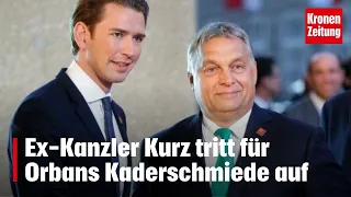 Ex-Kanzler Kurz tritt für Orbans Kaderschmiede auf | DAS DUELL krone.tv