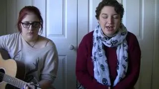 "Skinny Love" (Bon Iver cover) - Caz and Tara