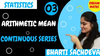 Arithmetic Mean|Continuous series|Measures of central tendency|Statistics