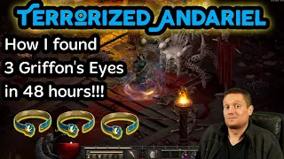 How I Found 3 Griffon's Eyes In 48 Hours From Terrorized Andariel!!!