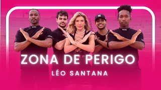 ZONA DE PERIGO - LÉO SANTANA | Coreografia - Lore Improta