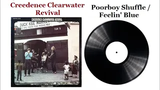 Poorboy Shuffle / Feelin' Blue - Creedence Clearwater Revival