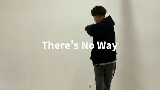 【Freestyle Dance】There’s No Way : Lauv