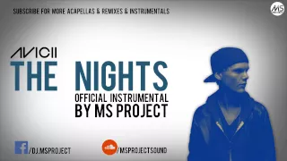 Avicii - The Nights (Official Instrumental)+ DL