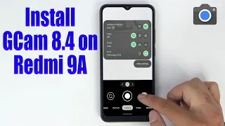 Download GCam 8.4 for Redmi 9A (Google Camera APK Port Install)