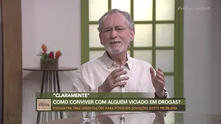 Claramente: Como viver com alguém viciado em drogas? - Combate ao câncer de pele- Parte 3 (02/12/20)