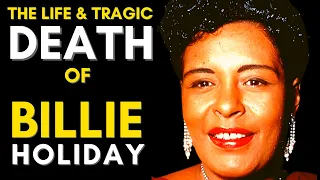 The Life & TRAGIC Death Of Billie Holiday: Billie Holiday Life Story