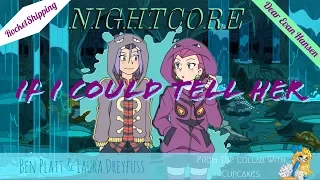 Nightcore - If I Could Tell Her {Switching Vocals} (Lyrics)