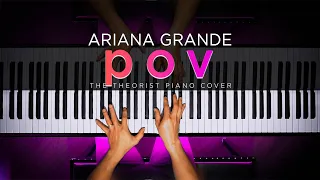 Ariana Grande - pov | The Theorist Piano Cover