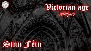 ЫТЬ | Victorian age: Vampire |  НРИ | TTRPG | Sinn Féin I ЧАСТЬ 2 |