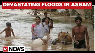 Assam: Flood Situation Worsens, Rivers Continue To Swell