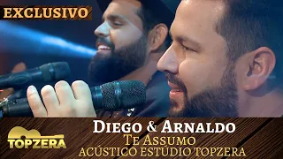 DIEGO & ARNALDO - TE ASSUMO | ACÚSTICO TOPZERA