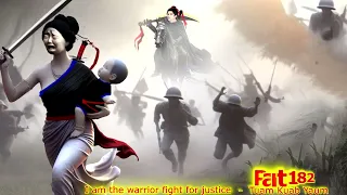 Tuam Kuab Yaum The Warrior fight for justice ( Part 182 )  11/12/2023