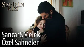 Sefirin Kızı | Sancar&Melek Sahneleri