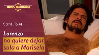 Lorenzo está al borde de la muerte | Capítulo 41 | Temporada 1 | Doña Bárbara