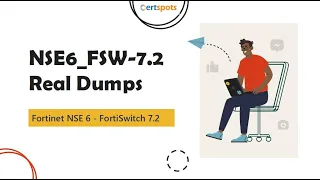Fortinet NSE 6 - FortiSwitch 7.2 NSE6_FSW-7.2 Dumps Questions