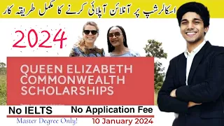 Queen Elizabeth Commonwealth Scholarships 2024 | No IELTS | No Application fee | Master's Degree