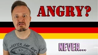 Why Germans Can't Be Mad | Get Germanized