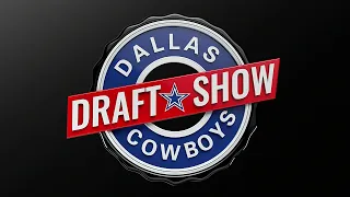 LIVE: The Draft Show | Dallas Cowboys 2024
