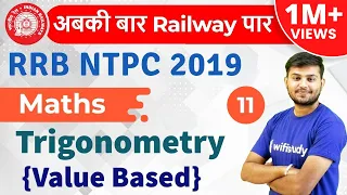 12:30 PM - RRB NTPC 2019 | Maths by Sahil Sir | Trigonometry (Value Based)