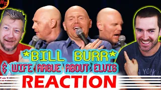 Bill Burr and His Wife Argue About Elvis REACTION - Netflix Is A Joke